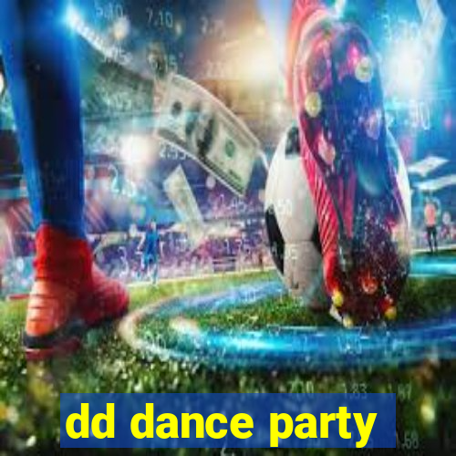 dd dance party